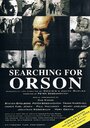 Searching for Orson (2006) трейлер фильма в хорошем качестве 1080p