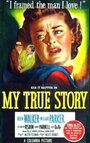 My True Story (1951) скачать бесплатно в хорошем качестве без регистрации и смс 1080p