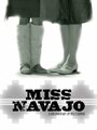 Miss Navajo (2007) трейлер фильма в хорошем качестве 1080p