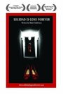 Soledad Is Gone Forever (2006) трейлер фильма в хорошем качестве 1080p