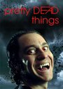 Pretty Dead Things (2006) кадры фильма смотреть онлайн в хорошем качестве