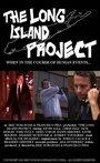 Смотреть «The Long Island Project» онлайн фильм в хорошем качестве