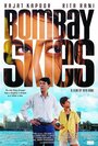 Смотреть «Bombay Skies» онлайн фильм в хорошем качестве