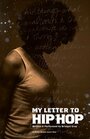 My Letter to Hip Hop (2006) трейлер фильма в хорошем качестве 1080p