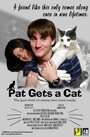 Pat Gets a Cat (2005) скачать бесплатно в хорошем качестве без регистрации и смс 1080p