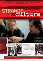 Strange Culture (2007) скачать бесплатно в хорошем качестве без регистрации и смс 1080p