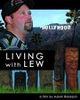 Living with Lew (2007) трейлер фильма в хорошем качестве 1080p