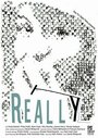 Really (2006) скачать бесплатно в хорошем качестве без регистрации и смс 1080p