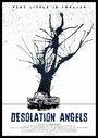 Смотреть «Desolation Angels» онлайн фильм в хорошем качестве