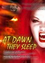 Смотреть «At Dawn They Sleep» онлайн фильм в хорошем качестве