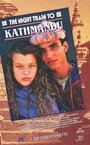 Ночной поезд в Катманду (1988) трейлер фильма в хорошем качестве 1080p