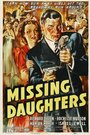 Смотреть «Missing Daughters» онлайн фильм в хорошем качестве