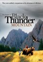 Смотреть «The Legend of Black Thunder Mountain» онлайн фильм в хорошем качестве