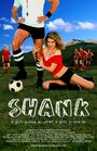 Shank (2006) скачать бесплатно в хорошем качестве без регистрации и смс 1080p