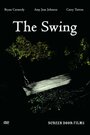 The Swing (2007) трейлер фильма в хорошем качестве 1080p