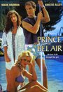 Prince of Bel Air (1986) скачать бесплатно в хорошем качестве без регистрации и смс 1080p