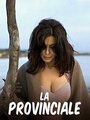 La provinciale (2006) трейлер фильма в хорошем качестве 1080p