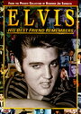 Elvis: His Best Friend Remembers (2002) скачать бесплатно в хорошем качестве без регистрации и смс 1080p