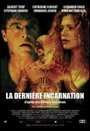 La dernière incarnation (2005) кадры фильма смотреть онлайн в хорошем качестве