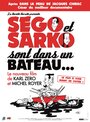 Ségo et Sarko sont dans un bateau... (2007) кадры фильма смотреть онлайн в хорошем качестве