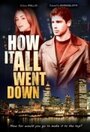 How It All Went Down (2003) скачать бесплатно в хорошем качестве без регистрации и смс 1080p