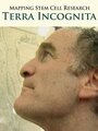 Terra Incognita: The Perils and Promise of Stem Cell Research (2007) трейлер фильма в хорошем качестве 1080p