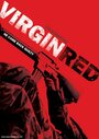 Virgin Red (2005) скачать бесплатно в хорошем качестве без регистрации и смс 1080p