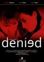 Denied (2008)