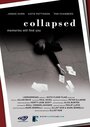 Collapsed (2006) скачать бесплатно в хорошем качестве без регистрации и смс 1080p