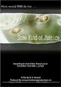 Смотреть «Some Kind of Justice» онлайн фильм в хорошем качестве