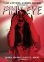 Pink Eye (2008) скачать бесплатно в хорошем качестве без регистрации и смс 1080p