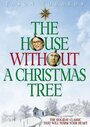 The House Without a Christmas Tree (1972) скачать бесплатно в хорошем качестве без регистрации и смс 1080p