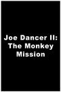 Смотреть «The Monkey Mission» онлайн фильм в хорошем качестве