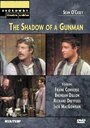 Смотреть «The Shadow of a Gunman» онлайн фильм в хорошем качестве