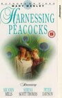 Смотреть «Harnessing Peacocks» онлайн фильм в хорошем качестве