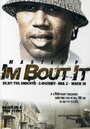 I'm Bout It (1997) скачать бесплатно в хорошем качестве без регистрации и смс 1080p