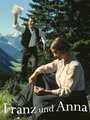 Смотреть «Franz und Anna» онлайн фильм в хорошем качестве