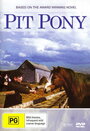 Pit Pony (1997) скачать бесплатно в хорошем качестве без регистрации и смс 1080p