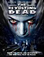 Смотреть «The Revolting Dead» онлайн фильм в хорошем качестве