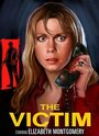 Смотреть «The Victim» онлайн фильм в хорошем качестве