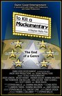 To Kill a Mockumentary (2004)