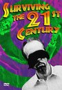 Surviving the 21st Century (2007) кадры фильма смотреть онлайн в хорошем качестве