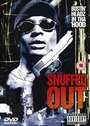 Snuffed Out (2002) трейлер фильма в хорошем качестве 1080p