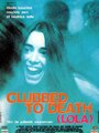 Clubbed to Death (Lola) (1996) трейлер фильма в хорошем качестве 1080p