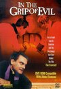 In the Grip of Evil (1997) скачать бесплатно в хорошем качестве без регистрации и смс 1080p