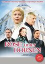 Rose unter Dornen (2006) трейлер фильма в хорошем качестве 1080p