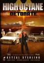 High Octane: Detonate (2005) скачать бесплатно в хорошем качестве без регистрации и смс 1080p