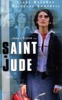 Смотреть «Saint Jude» онлайн фильм в хорошем качестве