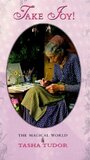 Take Joy! The Magical World of Tasha Tudor (1996)