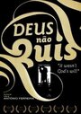 Deus Não Quis (2007) скачать бесплатно в хорошем качестве без регистрации и смс 1080p